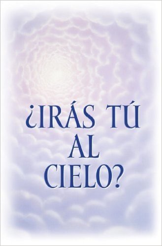 Tu Vas al Cielo? = Are You Going to Heaven?