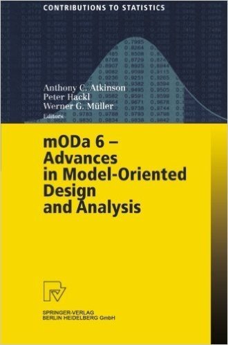 Moda 6 - Advances in Model-Oriented Design and Analysis: Proceedings of the 6th International Workshop on Model-Oriented Design and Analysis Held in P baixar