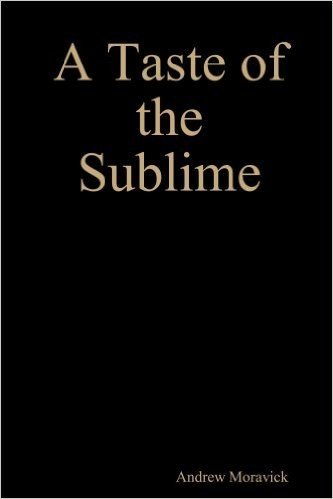 A Taste of the Sublime (a Story of Sonnets)