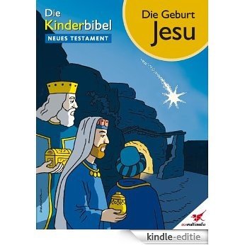 Die Kinderbibel - Comic Die Geburt Jesu (German Edition) [Kindle-editie]