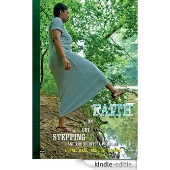 Stepping Out On Faith and the Spiritual Warfare (English Edition) [Kindle-editie]