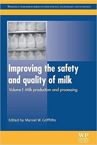 Improving the Safety and Quality of Milk: Milk Production and Processing
