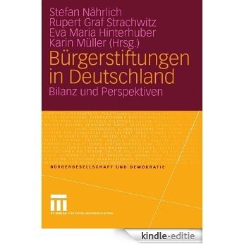 Bürgerstiftungen in Deutschland: Bilanz und Perspektiven (Bürgergesellschaft und Demokratie) [Kindle-editie]