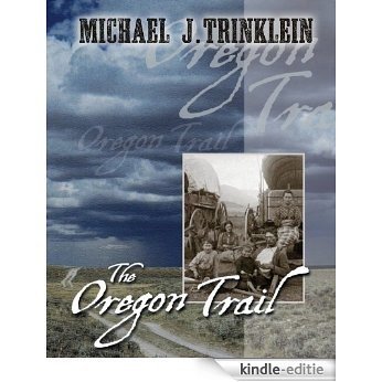 The Oregon Trail (English Edition) [Kindle-editie]