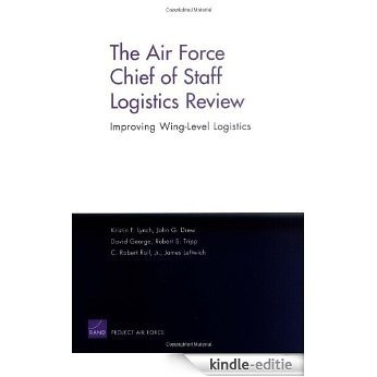 The Air Force Chief of Staff Logistics Review: Improving Wing-Level Logistics [Kindle-editie] beoordelingen