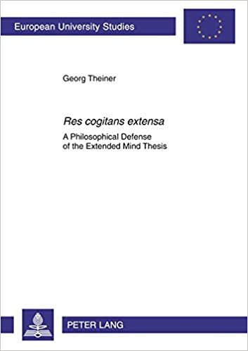 indir «Res cogitans extensa»: A Philosophical Defense of the Extended Mind Thesis (Europäische Hochschulschriften / European University Studies / ... Philosophy / Série 20: Philosophie, Band 744)
