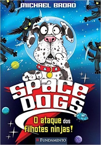 Space Dogs - O Ataque Dos Filhos Ninjas!