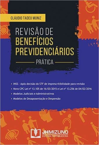 Revisão de Benefícios Previdenciários. Prática