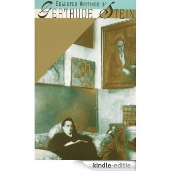 Selected Writings of Gertrude Stein [Kindle-editie]