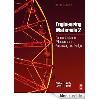 Engineering Materials 2: An Introduction to Microstructures, Processing and Design: v. 2 (International Series on Materials Science and Technology) [Kindle-editie]