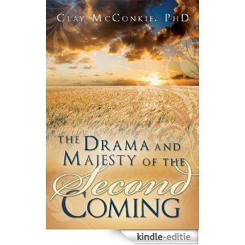 The Drama and Majesty of the Second Coming (English Edition) [Kindle-editie] beoordelingen