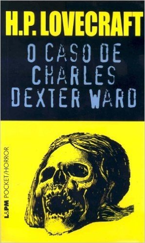 O Caso De Charles Dexter Ward - Coleção L&PM Pocket