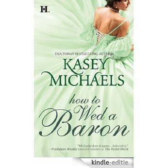 How to Wed a Baron (Mills & Boon M&B) (The Daughtry Family, Book 5) [Kindle-editie]