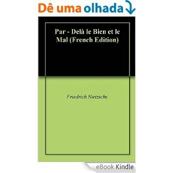 Par - Delà le Bien et le Mal (French Edition) [eBook Kindle]