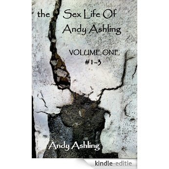 The Sex Life of Andy Ashling : Volume One episodes 1-3 (English Edition) [Kindle-editie]