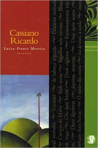 Cassiano Ricardo - Coleção Melhores Poemas