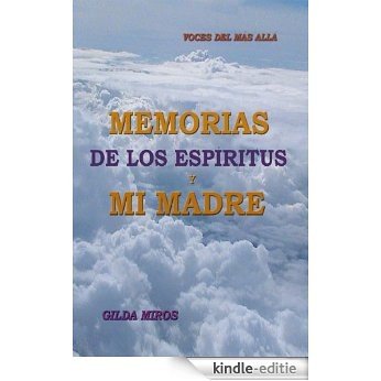 Memorias De Los Espíritus Y Mi Madre (Spanish Edition) [Kindle-editie]
