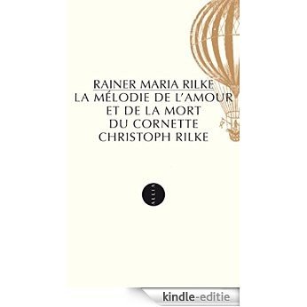 La Mélodie de l'amour et de la mort du cornette Christoph Rilke (Petite collection) [Kindle-editie] beoordelingen