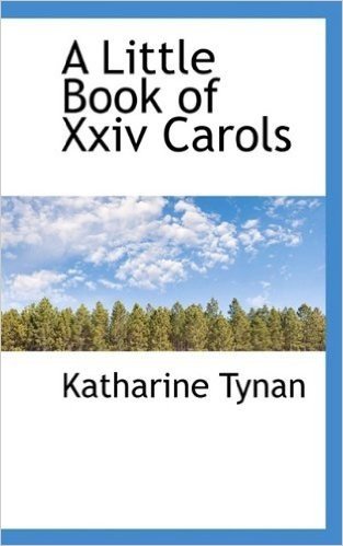 A Little Book of XXIV Carols