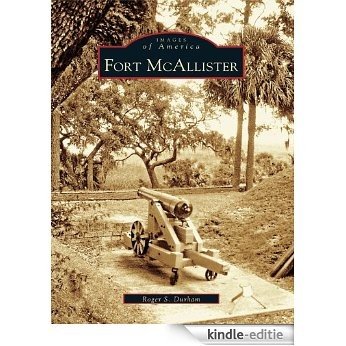 Fort McAllister (Images of America) (English Edition) [Kindle-editie]