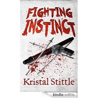Fighting Instinct (Survival Instinct Book 3) (English Edition) [Kindle-editie]
