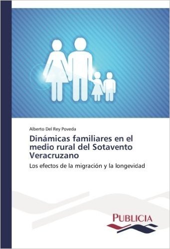 Dinamicas Familiares En El Medio Rural del Sotavento Veracruzano