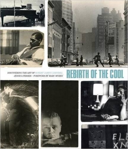 Rebirth of the Cool: Discovering the Art of Robert James Campbell