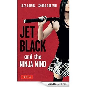 Jet Black and the Ninja Wind [Kindle-editie]