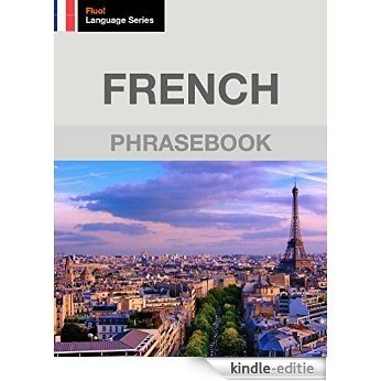 French Phrasebook (English Edition) [Kindle-editie]