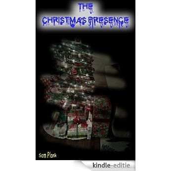 The Christmas Presence (English Edition) [Kindle-editie]