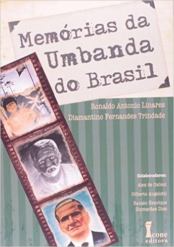 Memorias da Umbanda do Brasil
