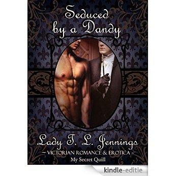 Seduced by a Dandy ~ The first novelette from "Different Desire", a Gay Victorian Romance and Erotic novelette collection (English Edition) [Kindle-editie] beoordelingen