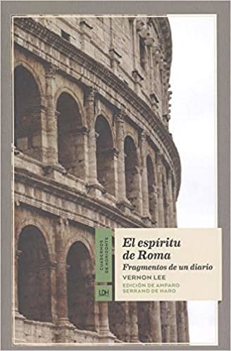 El espíritu de Roma: Fragmentos de un diario (Cuadernos de Horizonte, Band 18)