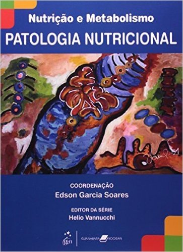 Nutrição e Metabolismo. Patologia Nutricional