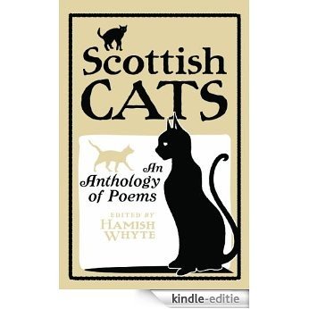Scottish Cats: An Anthology of Scottish Cat Poems [Kindle-editie] beoordelingen