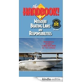 The Handbook of Missouri Boating Laws and Responsibilities (English Edition) [Kindle-editie]