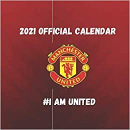 indir 2021 Official Calendar Manchester United: Great gift for Manchester United lovers, 12 months Calendar with high quality arts pictures of Manchester United team