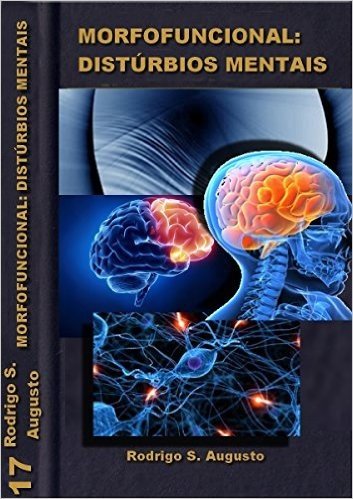 Psiquiatria: Anatomia e histologia (Morfofuncional Livro 18) baixar