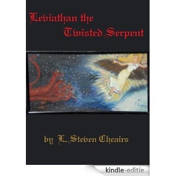 Leviathan the Twisted Serpent (The Eagle throughout the Ages Book 6) (English Edition) [Kindle-editie]