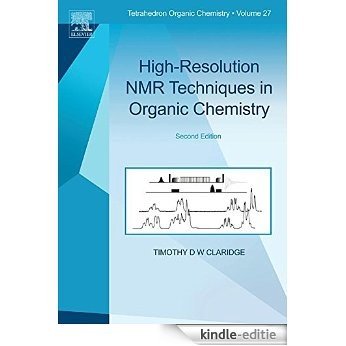 High-Resolution NMR Techniques in Organic Chemistry (.NET Developers Series) [Kindle-editie]