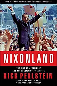 indir Nixonland: The Rise of a President and the Fracturing of America
