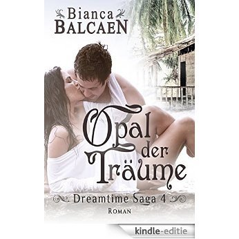 Opal der Träume (Dreamtime Saga 4) (German Edition) [Kindle-editie] beoordelingen