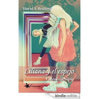 Liliana y el espejo (Spanish Edition) [Kindle-editie]