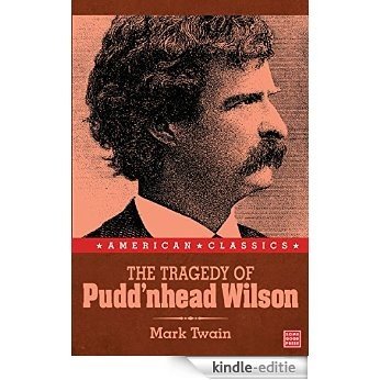 Pudd'nhead Wilson (English Edition) [Kindle-editie]