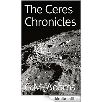 The Ceres Chronicles (English Edition) [Kindle-editie]