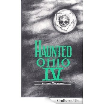 Haunted Ohio IV: Restless Spirits (Haunted Ohio Series Book 4) (English Edition) [Kindle-editie]