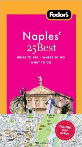 Fodor's Naples' 25 Best, 2nd Edition