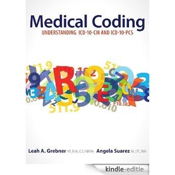 Medical Coding: Understanding ICD-10-CM and ICD-10-PCS, First edition [Print Replica] [Kindle-editie] beoordelingen