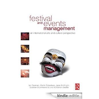 Festival and Events Management: An International Arts and Culture Perspective [Kindle-editie]