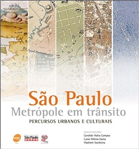 São Paulo, Metrópole Em Trânsito